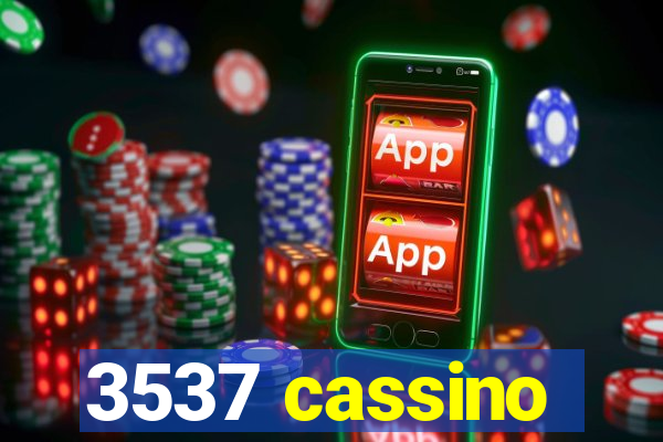 3537 cassino